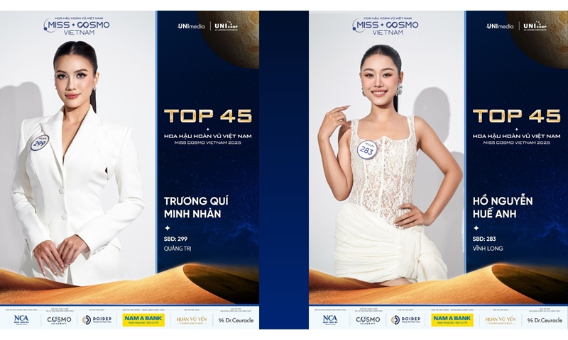 CHÍNH THỨC LỘ DIỆN 10 GƯƠNG MẶT ĐẦU TIÊN CỦA TOP 45 HOA HẬU HOÀN VŨ VIỆT NAM - MISS COSMO VIETNAM 2025